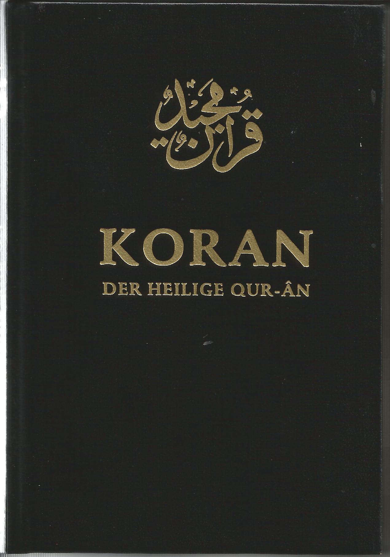 Das ist der Heilige Koran der Moslems. Er ist &uuml;berliefert worden und auf Deutsch &uuml;bersetzt.