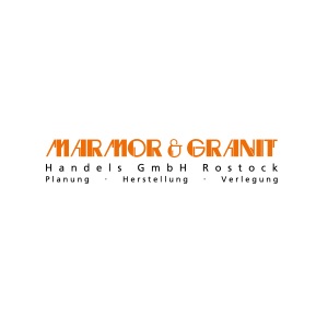 MARMOR &amp; GRANIT Handels GmbH in Rostock &amp; Region