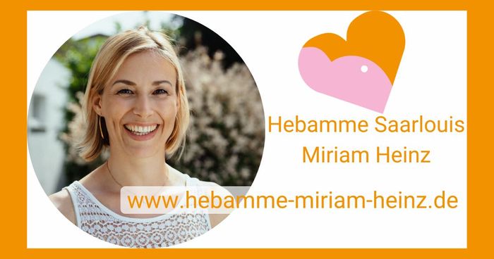 Hebamme Saarlouis - Hebamme Saarwellingen - Hebamme Miriam Heinz