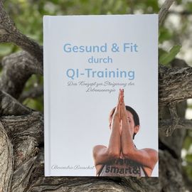 QI-Training- das Konzept zur Steigerung der Lebensenergie. 