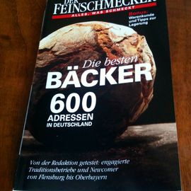 Einer der 600 besten Bäcker Deutschlands, schreibt das Magazin DER FEINSCHMECKER 2013