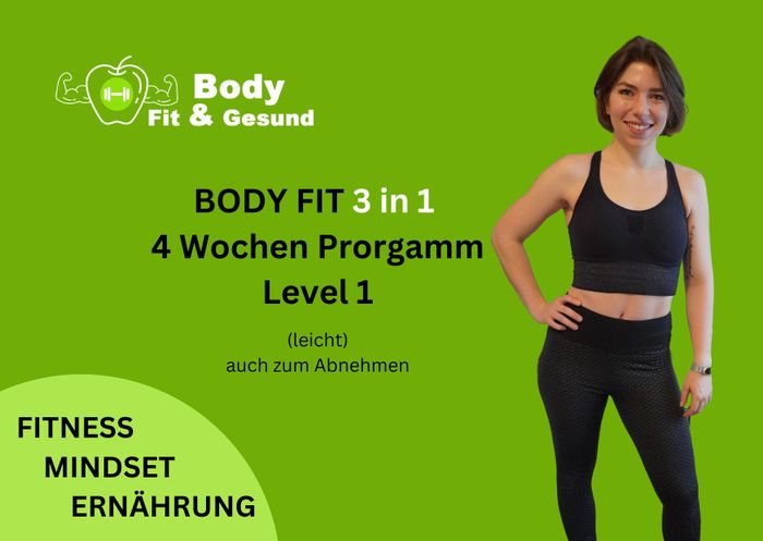 Body Fit Level 1 https://body-fit-gesund.de/produkt/bodyfit-4-wochen-programm-level-1/