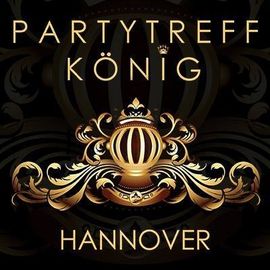 partytreff könig in Hannover