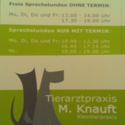 &Ouml;ffnungszeiten
Tierarztpraxis Maria Knauft