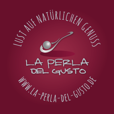 La Perla del Gusto - Spezialitäten, Feinkost und Accessoires. Natürlich genießen!