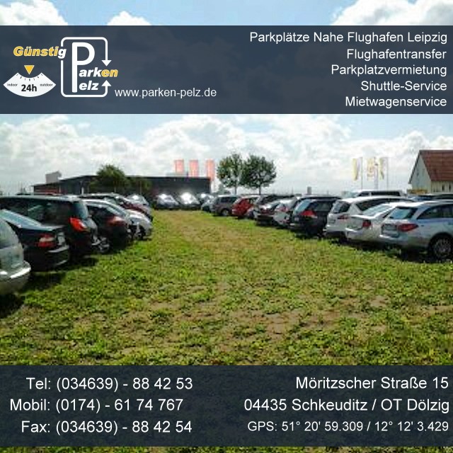Parkplätze Flughafen Leipzig-Halle, günstig Parken und Reisen, Parkpaltzvermietung, Flughafentransfer c. Pelz