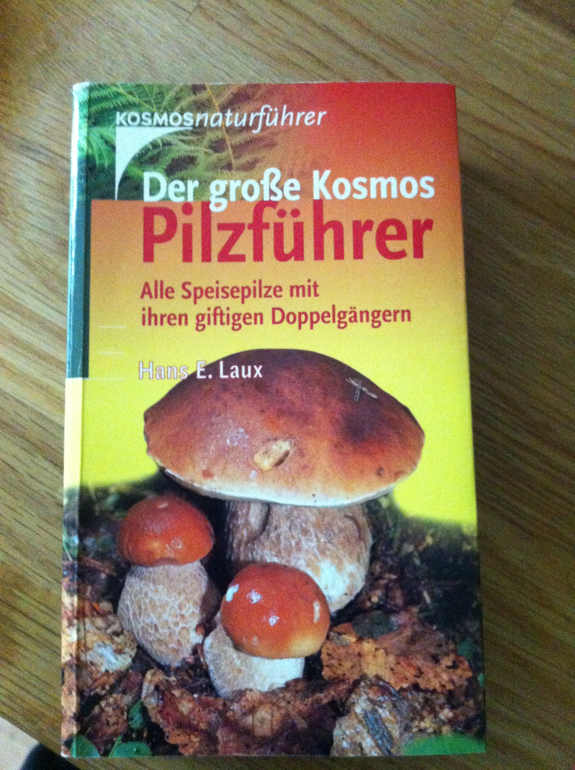 Unser Pilzführer vom KOSMOS Verlag