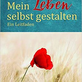 Mein Buch "Mein Leben selbst gestalten"