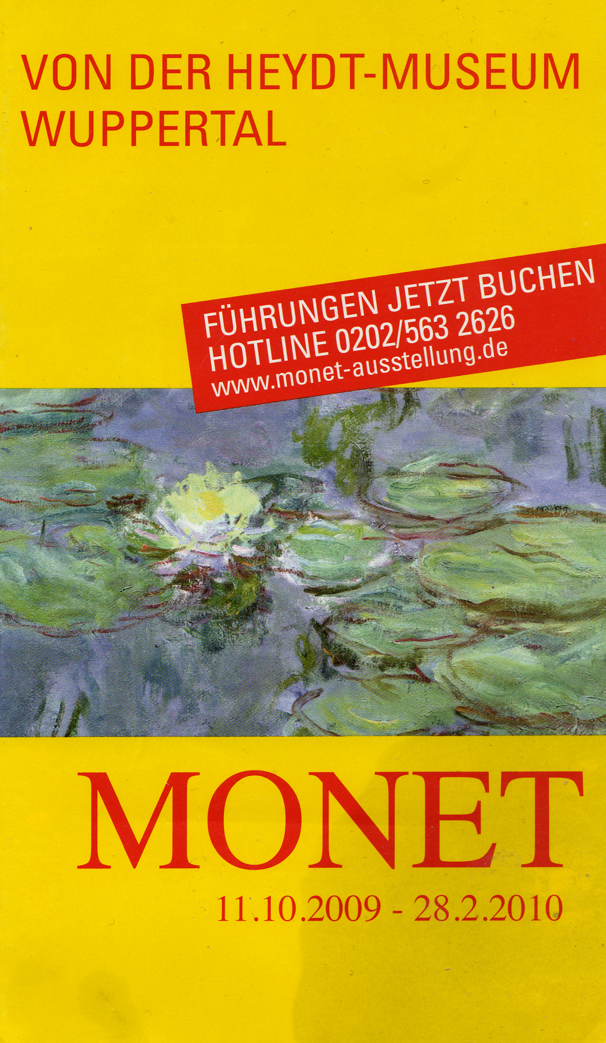 Plakat von einer der bedeutendsten Ausstellungen der letzten Jahre: Monet
