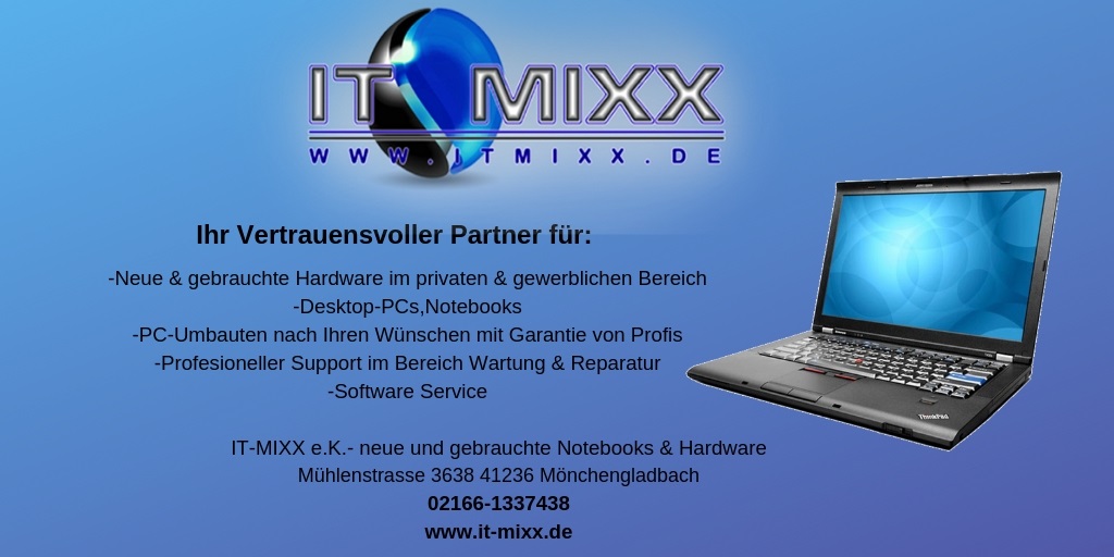 IT MIXX - Ihr Spezialist für neue und gebrauchte generalüberholte Notebooks &amp; Hardware