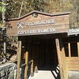 Historisches Kupferbergwerk Fischbach in Fischbach bei Idar Oberstein