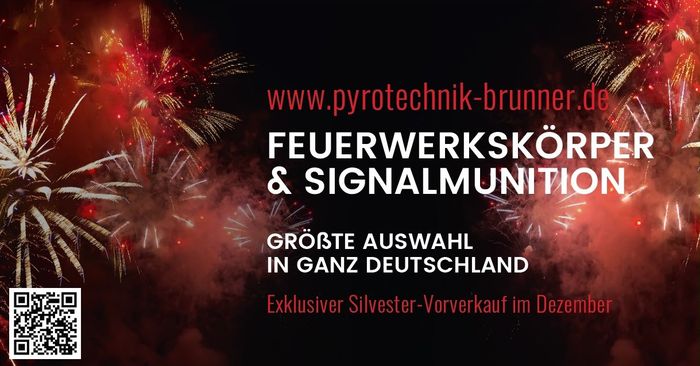 Feuerwerk kaufen bei Pyrotechnik Brunner Silvesterverkauf - ganzjähriger Verkauf
