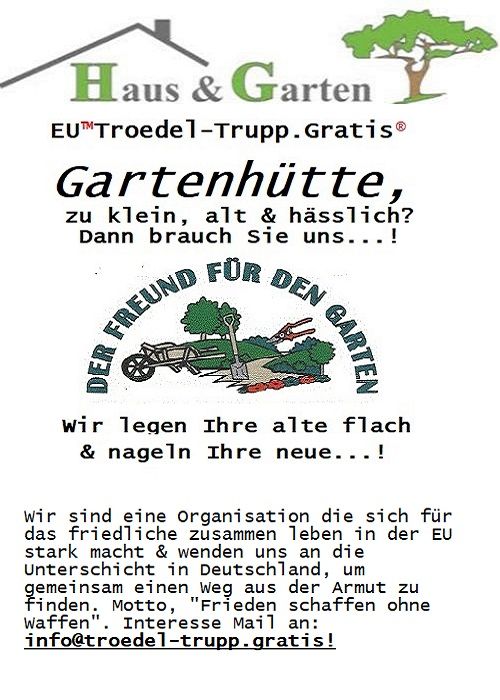 Werbetext vom EU™Troedel-Trupp.Gratis. http://troedel-trupp.gratis