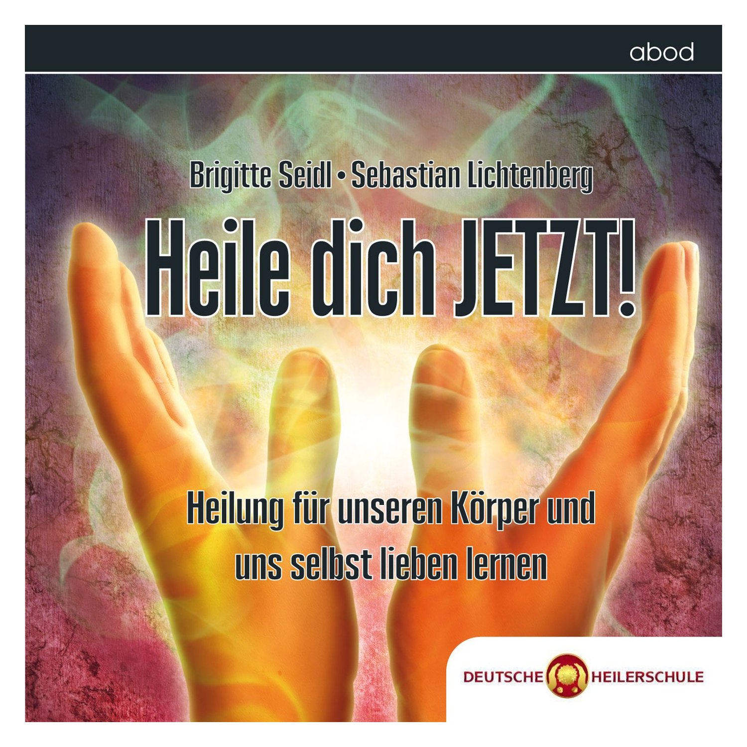 Die neue Meditations-CD der Heilerschule :
