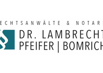 Bild zu Dr. Lambrecht | Pfeifer | Bomrich - Rechtsanwälte und Notare