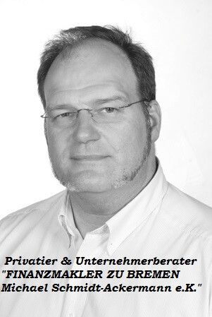 FINANZMAKLER ZU BREMEN Michael Schmidt-Ackermann e.K. - persönliche Finanzberatung für Privatiers u