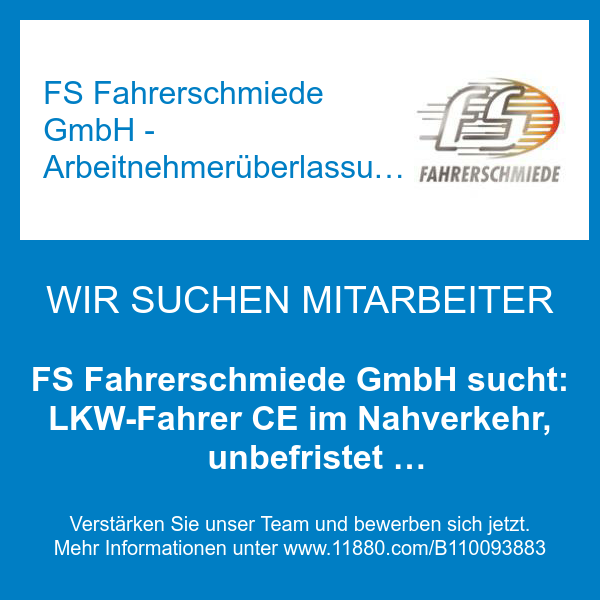 FS Fahrerschmiede GmbH sucht: LKW-Fahrer CE im Nahverkehr, unbefristet (m/w/d)
