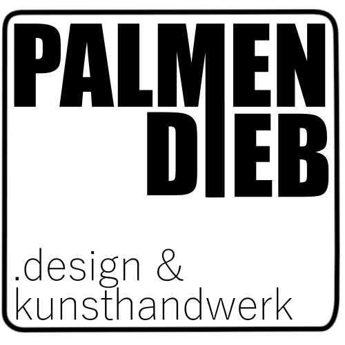 PALMENDIEB.design & kunsthandwerk